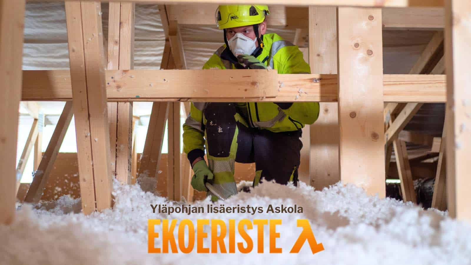 Yläpohja lisäeristys Askola Ekoeriste asentaa puhallusvillan yläpohjaan puhallus menetelmällä
